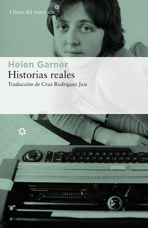 HISTORIAS REALES | 9788417007560 | GARNER, HELEN | Llibreria Online de Banyoles | Comprar llibres en català i castellà online