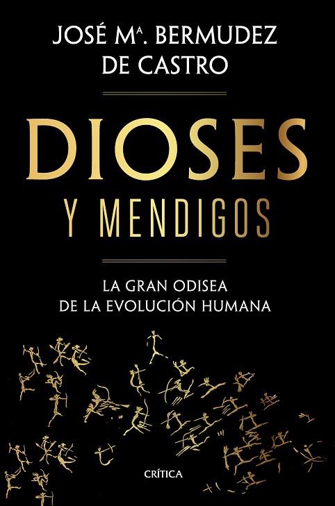DIOSES Y MENDIGOS | 9788491992783 | BERMÚDEZ DE CASTRO, JOSÉ MARÍA | Llibreria Online de Banyoles | Comprar llibres en català i castellà online