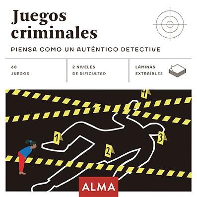 JUEGOS CRIMINALES: PIENSA COMO UN AUTÉNTICO DETECTIVE | 9788417430948 | VARIOS AUTORES | Llibreria Online de Banyoles | Comprar llibres en català i castellà online