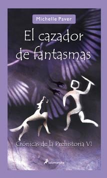CAZADOR DE FANTASMAS, EL | 9788498382747 | PAVER, MICHELLE | Llibreria Online de Banyoles | Comprar llibres en català i castellà online