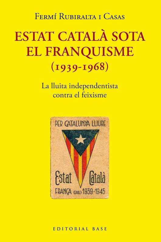 ESTAT CATALÀ SOTA EL FRANQUISME (1939-1968) | 9788418434976 | RUBIRALTA I CASAS, FERMÍ | Llibreria Online de Banyoles | Comprar llibres en català i castellà online