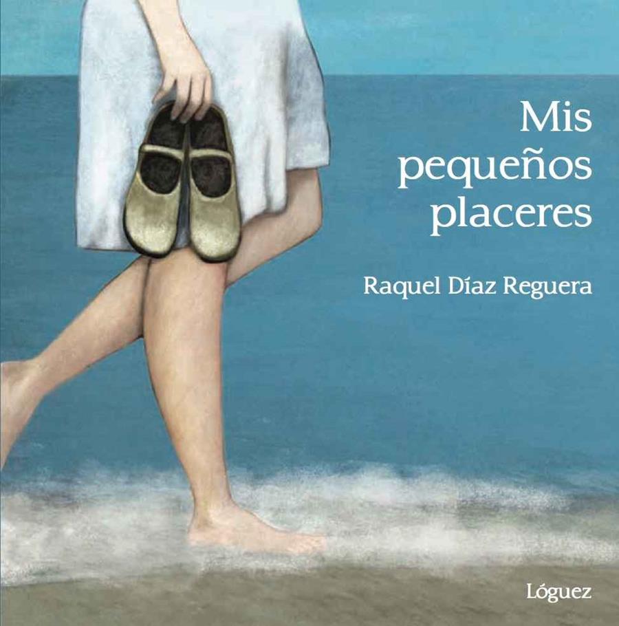 MIS PEQUEÑOS PLACERES | 9788494705243 | DÍAZ REGUERA, RAQUEL | Llibreria Online de Banyoles | Comprar llibres en català i castellà online