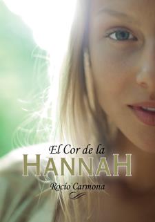 EL COR DE LA HANNAH | 9788424642501 | CARMONA, ROCÍO | Llibreria Online de Banyoles | Comprar llibres en català i castellà online