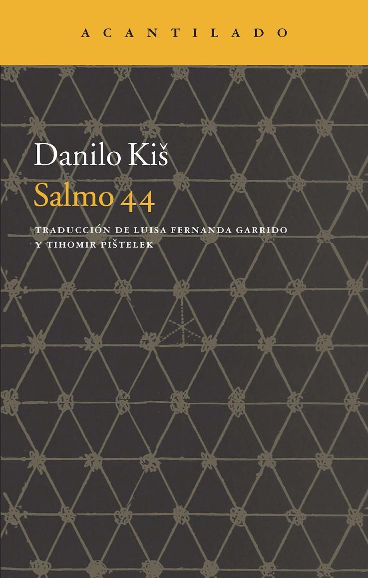 SALMO 44 | 9788416011292 | KIS, DANILO | Llibreria Online de Banyoles | Comprar llibres en català i castellà online