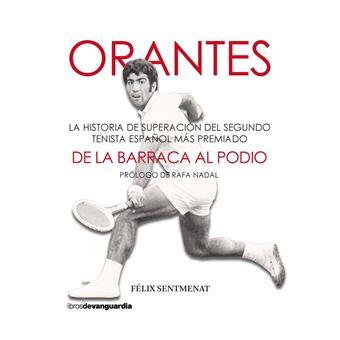 ORANTES: DE LA BARRACA AL PODIO | 9788418604126 | SENTMENAT BERTRAND, FÉLIX | Llibreria Online de Banyoles | Comprar llibres en català i castellà online