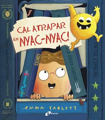 CAL ATRAPAR EN NYAC-NYAC! | 9788499062761 | YARLETT, EMMA | Llibreria Online de Banyoles | Comprar llibres en català i castellà online