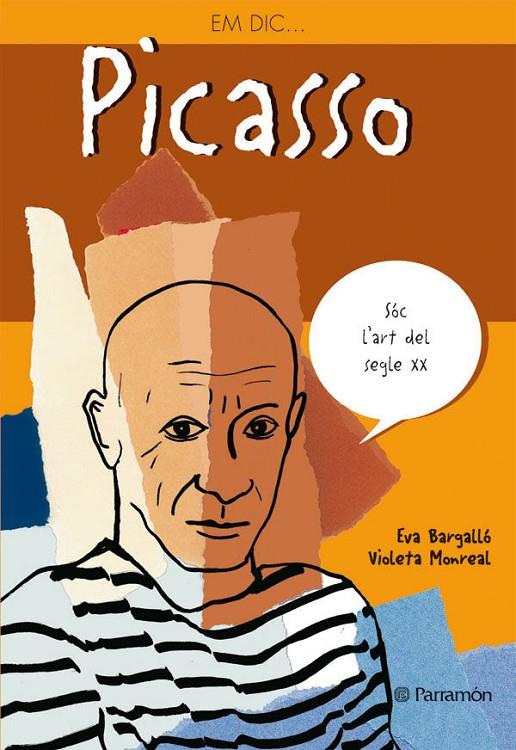PICASSO, EM DIC | 9788434227569 | BARGALLO EVA | Llibreria Online de Banyoles | Comprar llibres en català i castellà online