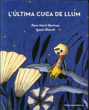 ÚLTIMA CUCA DE LLUM, L' | 9789992075012 | MARTÍ BERTRAN, PERE/BLANCH, IGNASI | Llibreria Online de Banyoles | Comprar llibres en català i castellà online