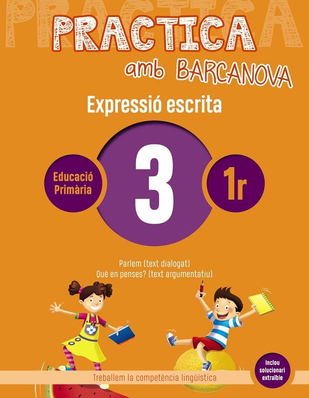 PRACTICA AMB BARCANOVA. EXPRESSIÓ ESCRITA 3 | 9788448948221 | CAMPS, MONTSERRAT/ALMAGRO, MARIBEL/GONZÁLEZ, ESTER/PASCUAL, CARME | Llibreria Online de Banyoles | Comprar llibres en català i castellà online