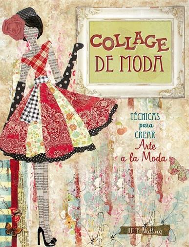 COLLAGE DE MODA | 9788415053552 | NUTTING, JULIE | Llibreria Online de Banyoles | Comprar llibres en català i castellà online