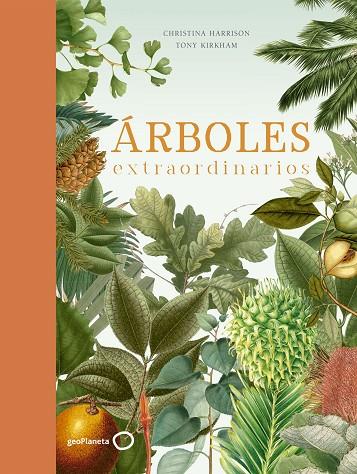 ÁRBOLES EXTRAORDINARIOS | 9788408210719 | KIRKHAM, TONY/HARRISON, CHRISTINA | Llibreria Online de Banyoles | Comprar llibres en català i castellà online