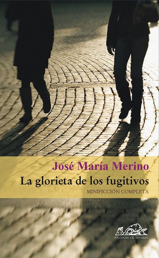GLORIETA DE LOS FUGITIVOS, LA | 9788495642967 | MERINO, JOSE MARIA | Llibreria Online de Banyoles | Comprar llibres en català i castellà online
