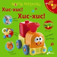 SONS SORPRESA - XUC-XUC! XUC-XUC! | 9788499064680 | SIRETT, DAWN | Llibreria Online de Banyoles | Comprar llibres en català i castellà online