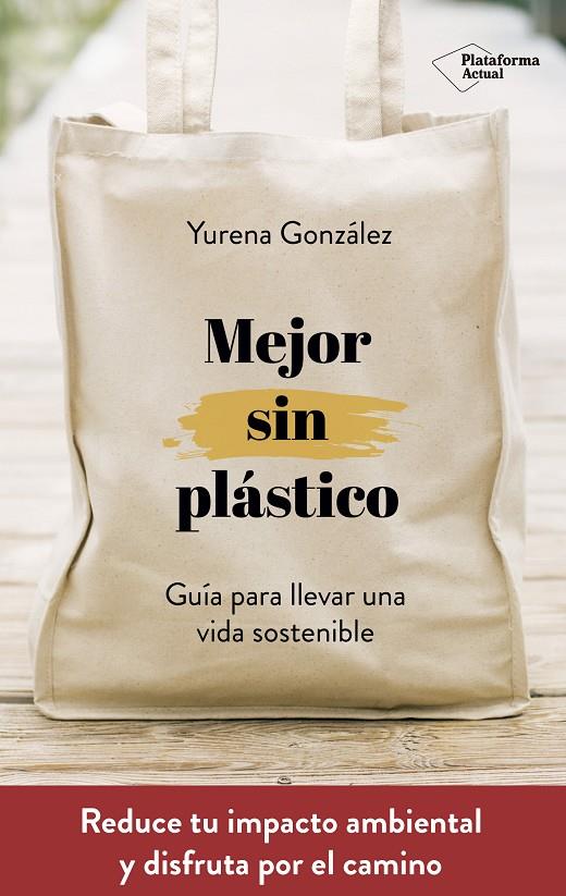 MEJOR SIN PLÁSTICO | 9788417622169 | GONZÁLEZ CASTRO, YURENA | Llibreria Online de Banyoles | Comprar llibres en català i castellà online