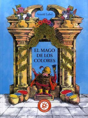 EL MAGO DE LOOS COLORES | 9788484706311 | LOBEL, ARNOLD | Llibreria Online de Banyoles | Comprar llibres en català i castellà online