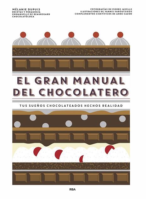 GRAN MANUAL DEL CHOCOLATERO, EL | 9788491873563 | DUPUIS, MÉLANIE | Llibreria Online de Banyoles | Comprar llibres en català i castellà online