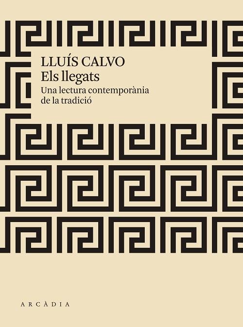 ELS LLEGATS | 9788412273519 | CALVO GUARDIOLA, LLUÍS | Llibreria Online de Banyoles | Comprar llibres en català i castellà online