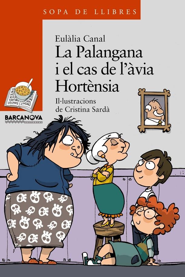 PALANGANA I EL CAS DE L'ÀVIA HORTÈNSIA,LA | 9788448925659 | CANAL, EULÀLIA | Llibreria Online de Banyoles | Comprar llibres en català i castellà online