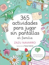 365 ACTIVIDADES PARA JUGAR SIN PANTALLAS EN FAMILIA | 9788417773014 | NAVARRO, ZAZU | Llibreria Online de Banyoles | Comprar llibres en català i castellà online