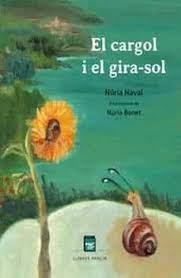 CARGOL I EL GIRA-SOL, EL | 9788418849572 | NAVAL BONET, NÚRIA | Llibreria Online de Banyoles | Comprar llibres en català i castellà online