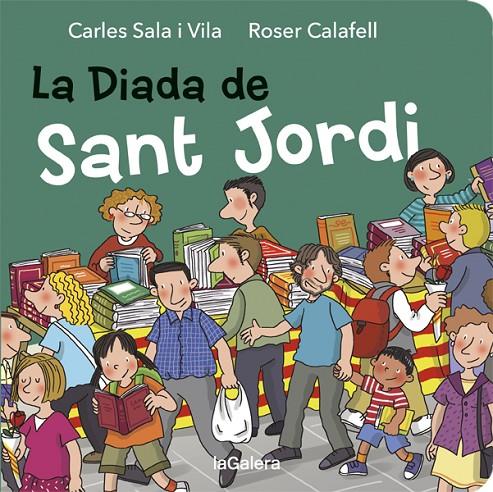 LA DIADA DE SANT JORDI( CARTÓ) | 9788424664510 | SALA I VILA, CARLES | Llibreria Online de Banyoles | Comprar llibres en català i castellà online