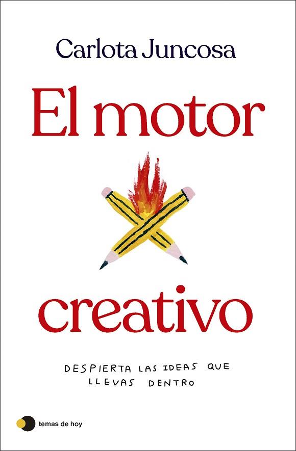 MOTOR CREATIVO, EL | 9788419812254 | JUNCOSA, CARLOTA | Llibreria Online de Banyoles | Comprar llibres en català i castellà online
