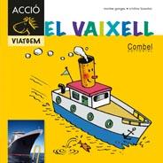 VAIXELL, EL | 9788498257380 | GANGES, MONTSERRAT / LOSANTOS, CRISTINA | Llibreria Online de Banyoles | Comprar llibres en català i castellà online