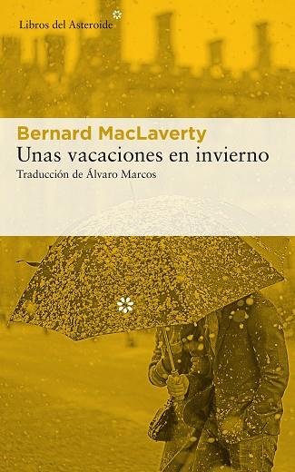 UNAS VACACIONES EN INVIERNO | 9788417007980 | MACLAVERTY, BERNARD | Llibreria Online de Banyoles | Comprar llibres en català i castellà online