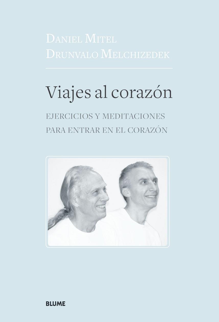 VIAJES AL CORAZÓN | 9788417492151 | MELCHIZEDEK, DRUNVALO/MITEL, DANIEL | Llibreria Online de Banyoles | Comprar llibres en català i castellà online