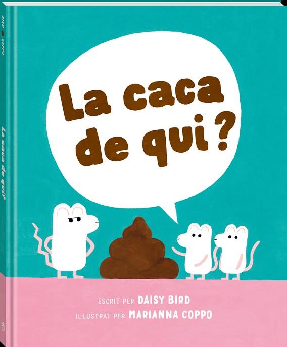 LA CACA DE QUI? | 9788418762741 | BIRD, DAISY | Llibreria Online de Banyoles | Comprar llibres en català i castellà online