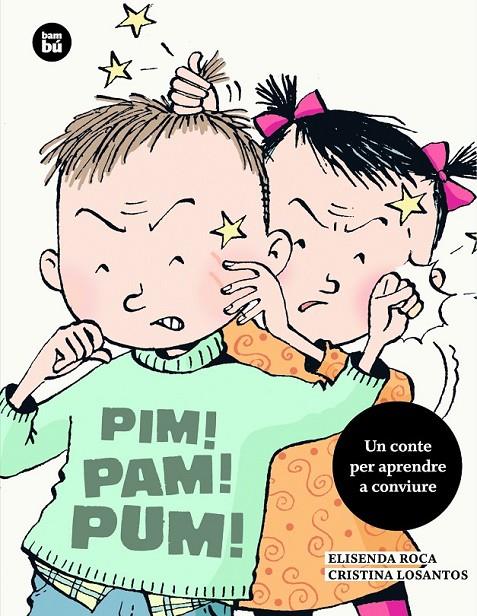 PIM! PAM! PUM! | 9788483433676 | ROCA, ELISENDA/LOSANTOS, CRISTINA | Llibreria Online de Banyoles | Comprar llibres en català i castellà online