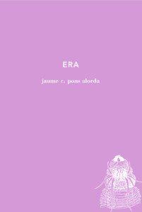 ERA | 9788494745287 | JAUME E. PONS ALORDA | Llibreria Online de Banyoles | Comprar llibres en català i castellà online