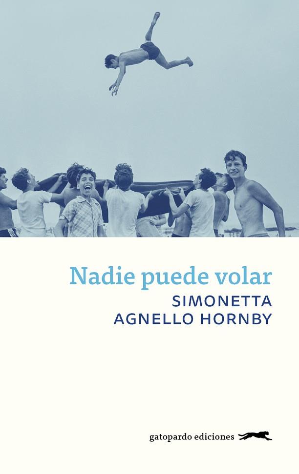 NADIE PUEDE VOLAR | 9788417109707 | AGNELLO HORNBY,SIMONETTA | Llibreria Online de Banyoles | Comprar llibres en català i castellà online