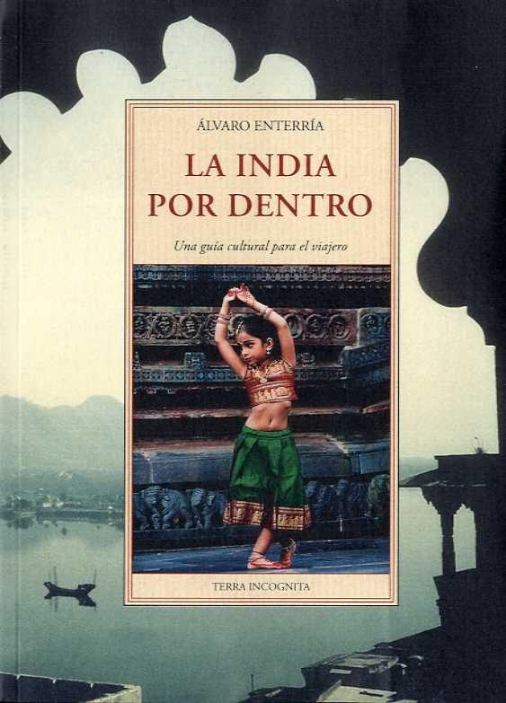 LA INDIA POR DENTRO | 9788497169592 | ENTERRIA GARCIA, ALVARO | Llibreria Online de Banyoles | Comprar llibres en català i castellà online