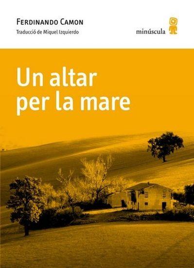 UN ALTAR PER LA MARE | 9788495587954 | CAMON, FERDINANDO | Llibreria Online de Banyoles | Comprar llibres en català i castellà online