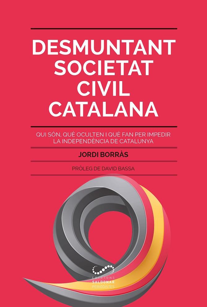 DESMUNTANT SOCIETAT CIVIL CATALANA | 9788494675355 | BORRÀS ABELLÓ, JORDI | Llibreria Online de Banyoles | Comprar llibres en català i castellà online