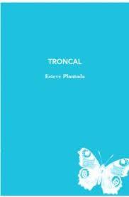 TRONCAL | 9788412077292 | ESTEVE PLANTADA | Llibreria Online de Banyoles | Comprar llibres en català i castellà online