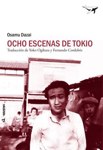 OCHO ESCENAS DE TOKIO | 9788493907624 | DAZAI, OSAMU | Llibreria Online de Banyoles | Comprar llibres en català i castellà online