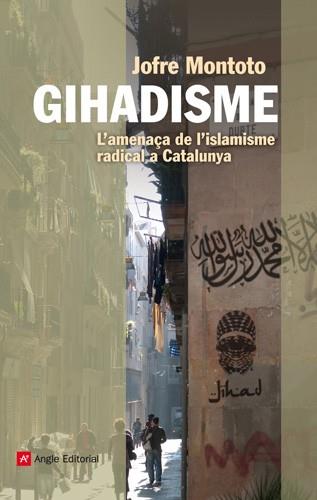 GIHADISME | 9788415695035 | MONTOTO, JOFRE  | Llibreria Online de Banyoles | Comprar llibres en català i castellà online