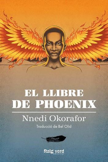 EL LLIBRE DE PHOENIX | 9788417925826 | OKORAFOR, NNEDI | Llibreria Online de Banyoles | Comprar llibres en català i castellà online