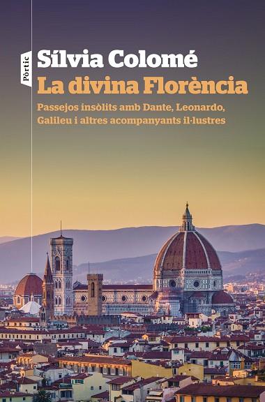 DIVINA FLORÈNCIA, LA | 9788498094947 | COLOMÉ, SÍLVIA | Llibreria Online de Banyoles | Comprar llibres en català i castellà online