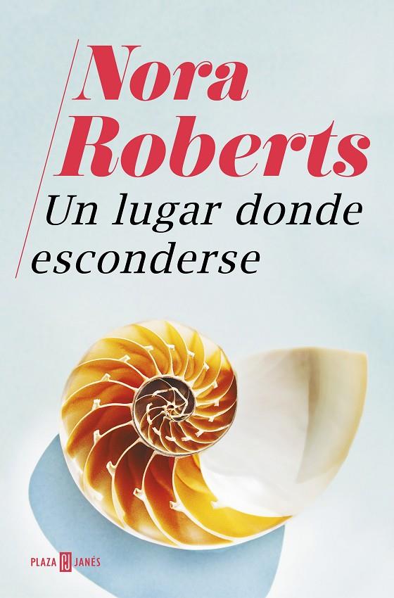 UN LUGAR DONDE ESCONDERSE | 9788401022890 | ROBERTS, NORA | Llibreria Online de Banyoles | Comprar llibres en català i castellà online