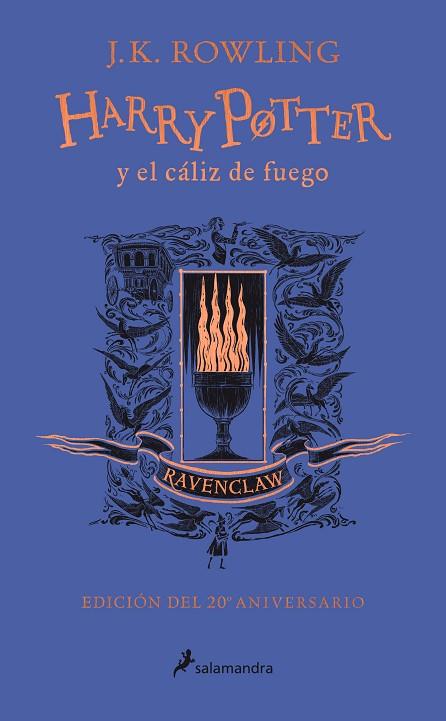 HARRY POTTER Y EL CÁLIZ DE FUEGO (EDICIÓN RAVENCLAW DEL 20º ANIVERSARIO) | 9788418174384 | ROWLING, J.K. | Llibreria Online de Banyoles | Comprar llibres en català i castellà online