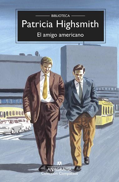 EL AMIGO AMERICANO | 9788433961082 | HIGHSMITH, PATRICIA | Llibreria Online de Banyoles | Comprar llibres en català i castellà online