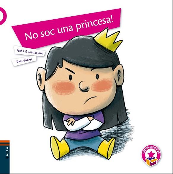 NO SOC UNA PRINCESA! | 9788447941940 | GÓMEZ SALAMANCA, DANI | Llibreria Online de Banyoles | Comprar llibres en català i castellà online