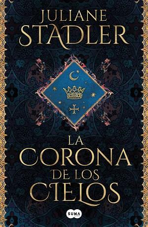 LA CORONA DE LOS CIELOS | 9788491295846 | STADLER, JULIANE | Llibreria Online de Banyoles | Comprar llibres en català i castellà online