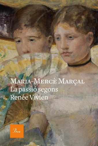 LA PASSIÓ SEGONS RENÉE VIVIEN | 9788475887647 | MARÇAL, MARIA-MERCÈ | Llibreria Online de Banyoles | Comprar llibres en català i castellà online