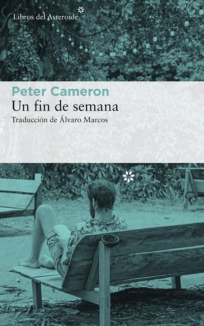 FIN DE SEMANA, UN | 9788417007553 | CAMERON, PETER | Llibreria Online de Banyoles | Comprar llibres en català i castellà online