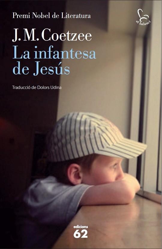 INFANTESA DE JESÚS, LA | 9788429769852 | COETZEE, J. M.  | Llibreria Online de Banyoles | Comprar llibres en català i castellà online