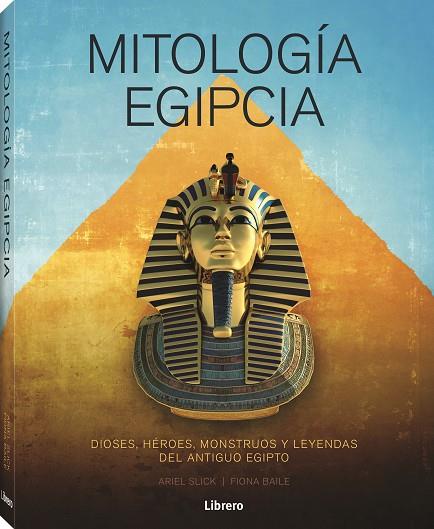 MITOLOGIA EGIPCIA | 9788411540278 | SLICK, ARIEL | Llibreria Online de Banyoles | Comprar llibres en català i castellà online